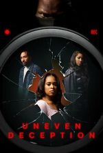 Watch Uneven Deception M4uhd