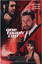 Watch One Tough Cop M4uhd