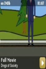 Watch Dregs of Society M4uhd