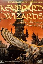 Watch Keyboard Wizards - The Ultimate Anthology M4uhd