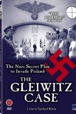 Watch The Gleiwitz Case M4uhd