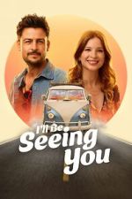 Watch I\'ll Be Seeing You M4uhd
