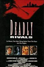 Watch Deadly Rivals M4uhd