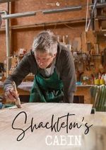 Watch Shackletons Cabin M4uhd