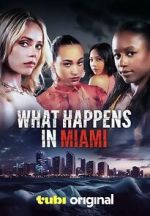 Watch What Happens in Miami M4uhd