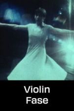 Watch Violin Fase M4uhd