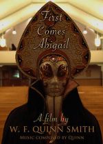 Watch First Comes Abigail (Short 2018) M4uhd