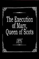 Watch The Execution of Mary, Queen of Scots M4uhd