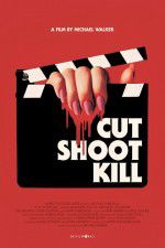 Watch Cut Shoot Kill M4uhd
