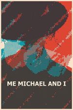 Watch Me, Michael and I M4uhd