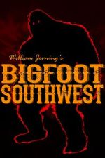 Watch Bigfoot Southwest M4uhd