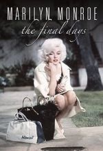 Watch Marilyn Monroe: The Final Days M4uhd
