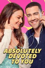 Watch Absolutely Devoted to You M4uhd