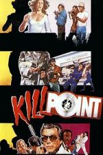 Watch Killpoint M4uhd