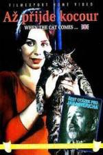Watch Az prijde kocour (When the Cat Comes) M4uhd