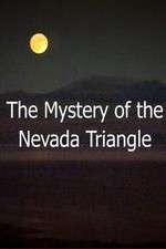 Watch The Mystery Of The Nevada Triangle M4uhd
