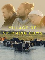 Watch Village of Swimming Cows M4uhd