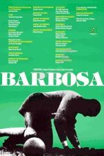 Watch Barbosa (Short 1988) M4uhd