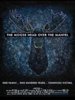 Watch The Moose Head Over the Mantel M4uhd