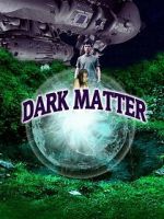 Watch Dark Matter M4uhd