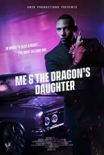 Watch Me and the Dragon\'s Daughter M4uhd