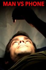 Watch MAN VS PHONE M4uhd