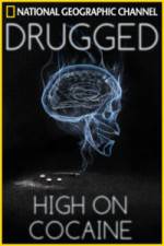 Watch Drugged: High on Cocaine M4uhd