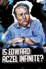 Watch Ed Aczel: Is Edward Aczel Infinite? (TV Special 2018) M4uhd