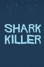 Watch Shark Killer M4uhd