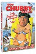 Watch Roy Chubby Brown Dirty Weekend in Blackpool Live M4uhd