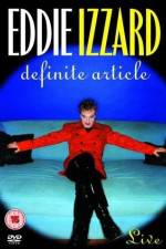 Watch Eddie Izzard Definite Article M4uhd