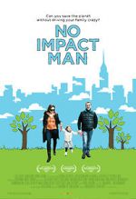 Watch No Impact Man: The Documentary M4uhd