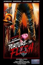 Watch Torture the Flesh M4uhd