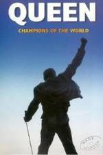 Watch Queen: Champions of the World M4uhd