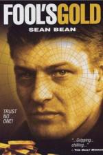 Watch Fool's Gold The Story of the Brink's-Mat Robbery M4uhd