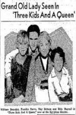 Watch Three Kids and a Queen M4uhd