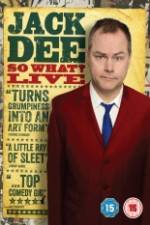Watch Jack Dee: So What? Live M4uhd