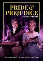 Watch Pride and Prejudice: A New Musical M4uhd