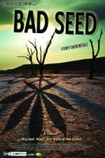 Watch Bad Seed: A Tale of Mischief, Magic and Medical Marijuana M4uhd