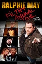 Watch Ralphie May Filthy Animal Tour M4uhd