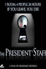 Watch The Presidents Staff M4uhd
