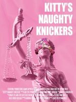 Watch Kitty\'s Naughty Knickers (Short 2019) M4uhd