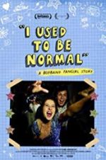 Watch I Used to Be Normal: A Boyband Fangirl Story M4uhd