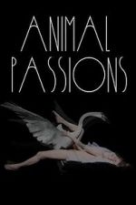 Watch Animal Passions M4uhd