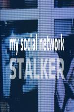 Watch My Social Network Stalker M4uhd