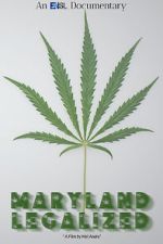 Watch Maryland Legalized M4uhd