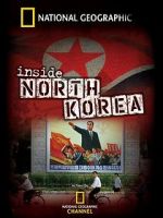 Watch National Geographic: Inside North Korea M4uhd
