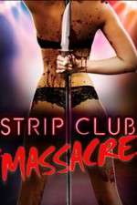 Watch Strip Club Massacre M4uhd