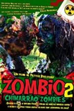 Watch Zombio 2: Chimarro Zombies M4uhd