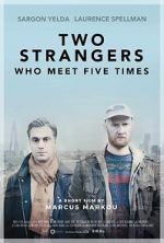 Watch Two Strangers Who Meet Five Times (Short 2017) M4uhd